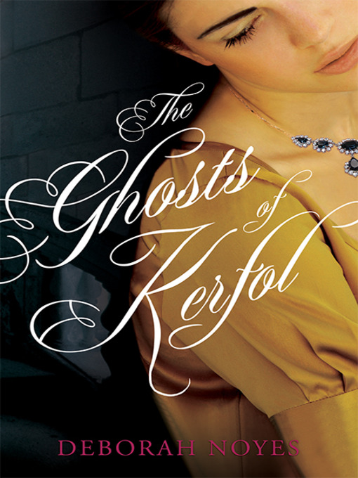 Title details for The Ghosts of Kerfol by Deborah Noyes - Available